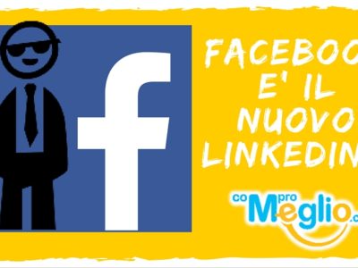 Facebook è il nuovo LinkedIn! (la sindrome del Vip che cambia locale)