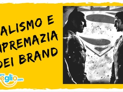 Le lotte ed i dualismi per la supremazia assoluta dei brand
