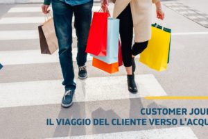 Customer journey: il viaggio del cliente verso l’acquisto